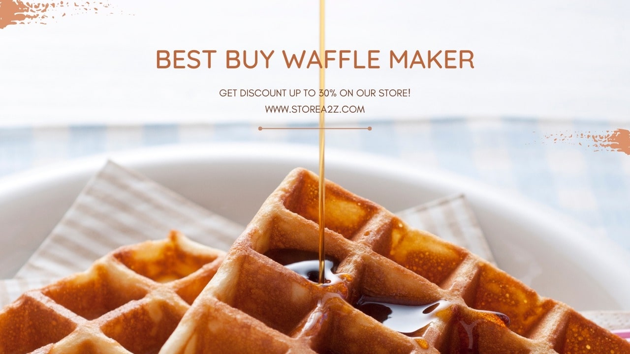 Best Buy Waffle Maker: A Complete Guide to Choosing the Perfect One
