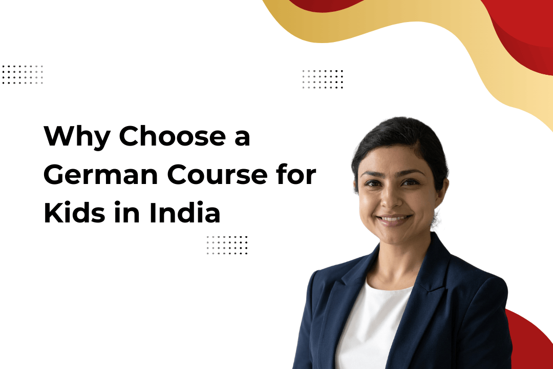 Why Choose a German Course for Kids in India