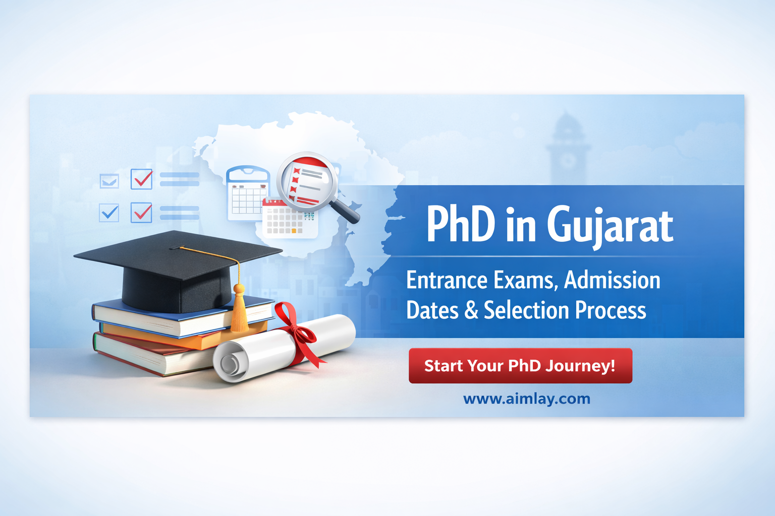 PhD in Gujarat: Entrance Exams, Admission Dates & Selection Process