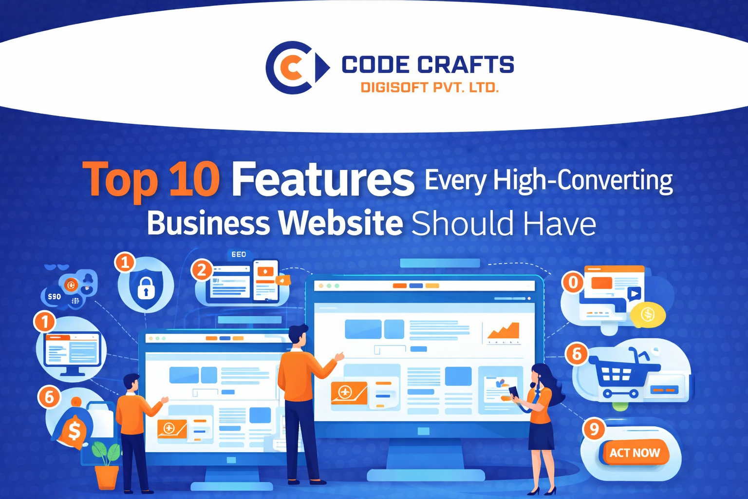 Top 10 Features Every High-Converting Business Website Should Have