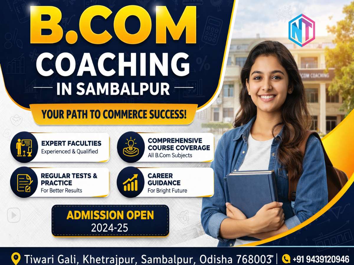 Complete Guide to Choosing the Best B.Com Coaching in Sambalpur