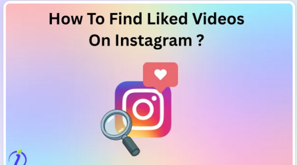 How to find liked videos on Instagram