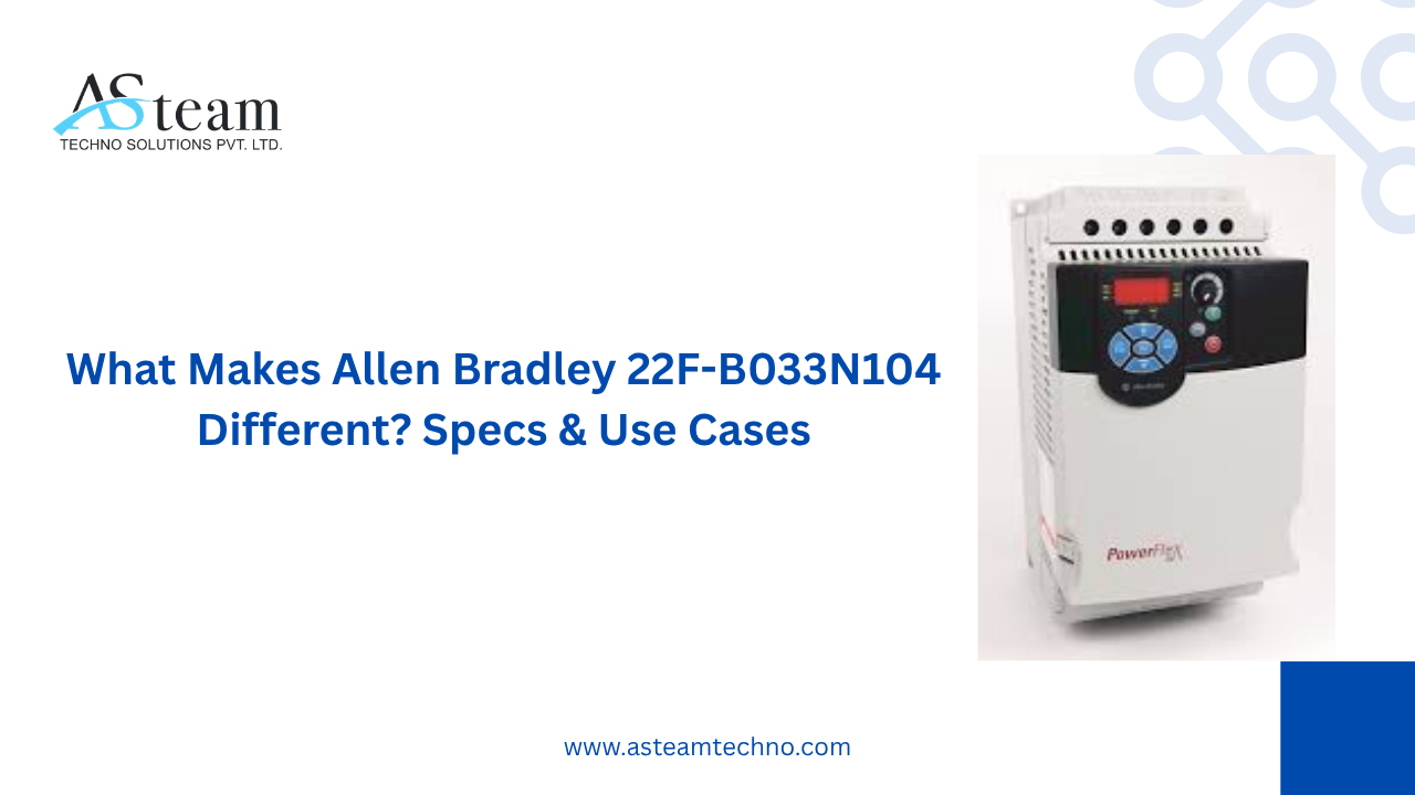 What Makes Allen Bradley 22F-B033N104 Different? Specs & Use Cases