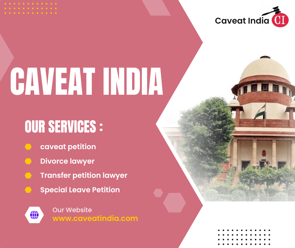 Caveat Petition in Supreme Court: The Ultimate Preemptive Legal Strategy