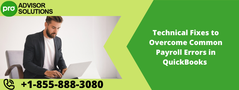 Technical Fixes to Overcome Common Payroll Errors in QuickBooks