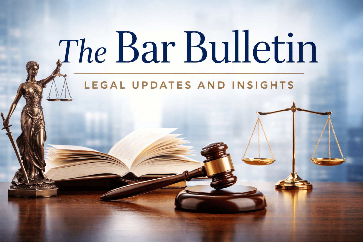 The Bar Bulletin: Legal News, Updates, and Insights