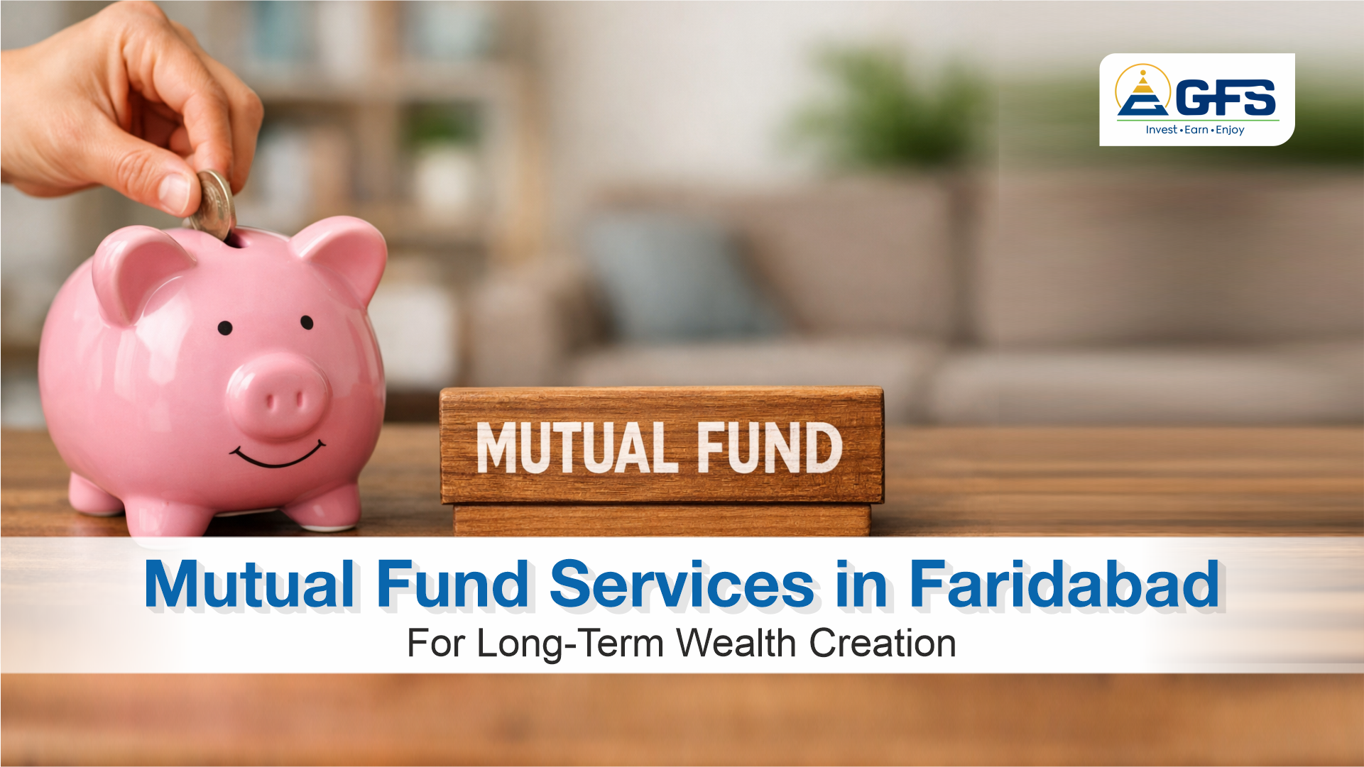Top Mutual Fund Distributors in Faridabad Smart Financial Planning Strategies for a Secure Future in India