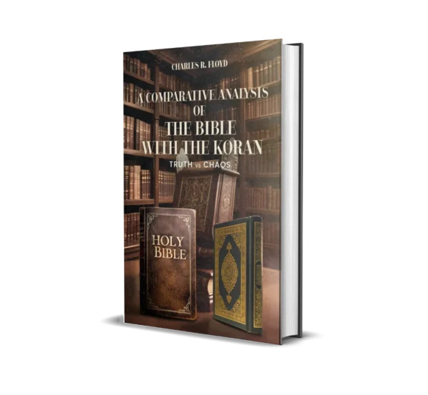 The Glaring Flaws in Charles R. Floyd's A Comparative Analysis of the Bible with the Koran