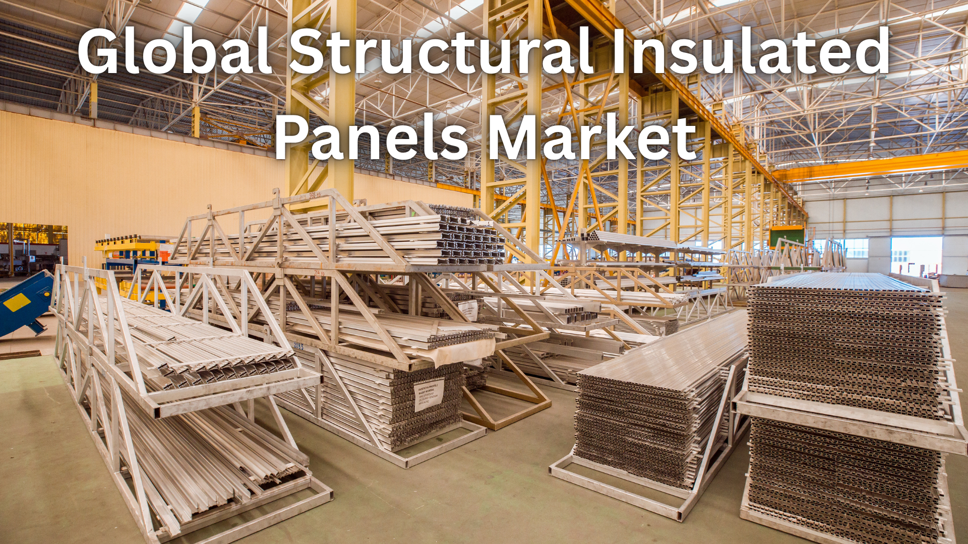 Structural Insulated Panels Market: Supporting the Shift Toward Energy-Efficient Construction
