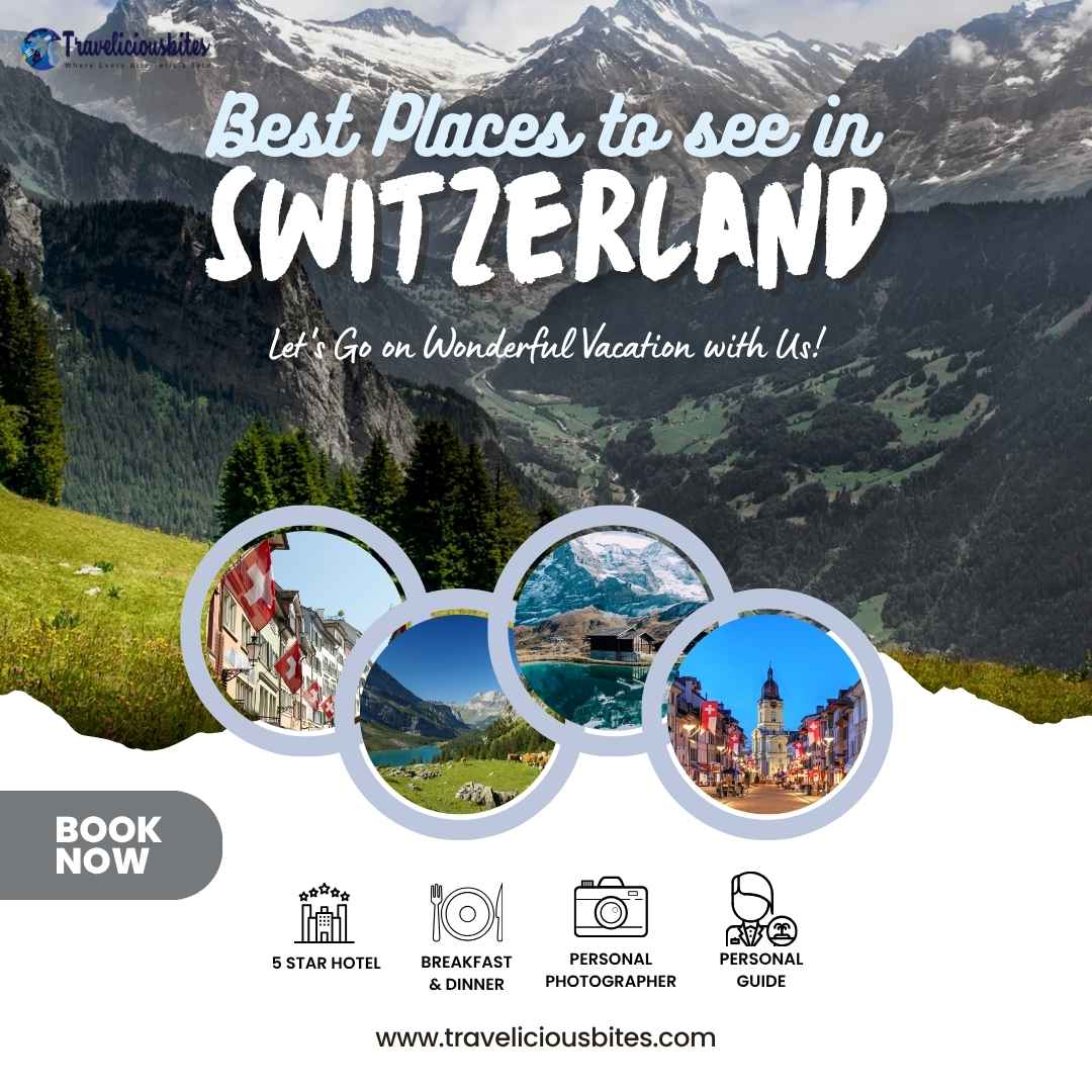 The 10 Best Places to see in Switzerland