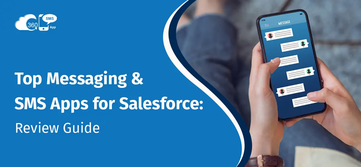 Top Benefits of Salesforce Text Messaging Integration