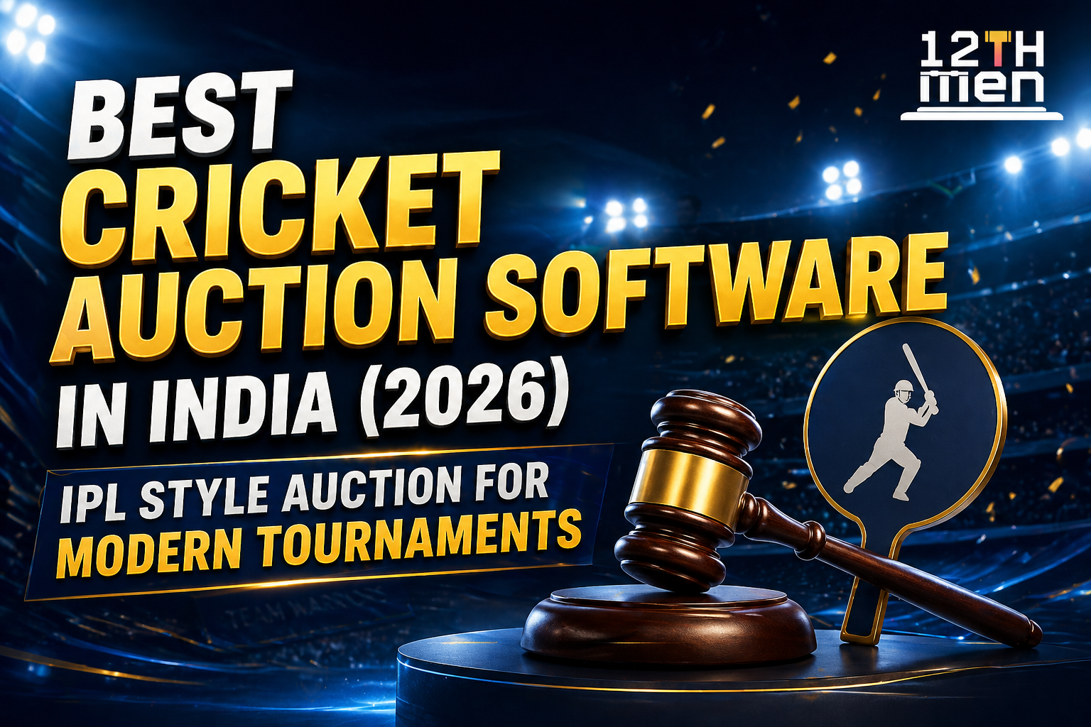 Best Cricket Auction Software in India (2026) – IPL Style Auction for Modern Tournaments