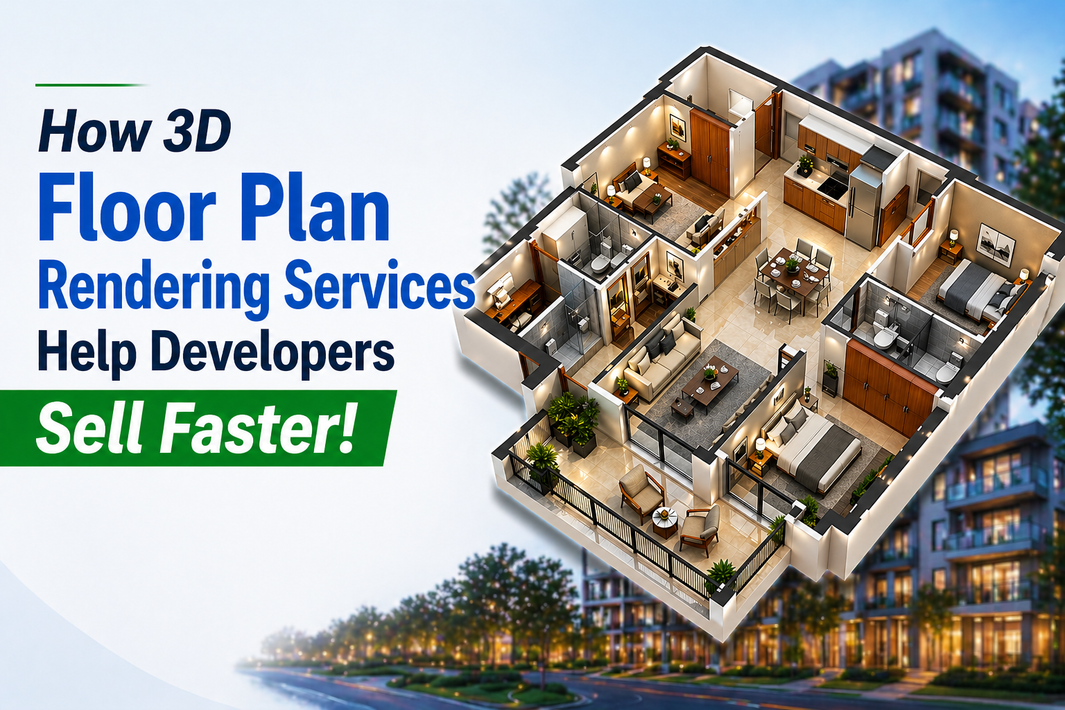 Why 3D Floor Plans Are the Fastest Way to Sell Off-Plan Properties