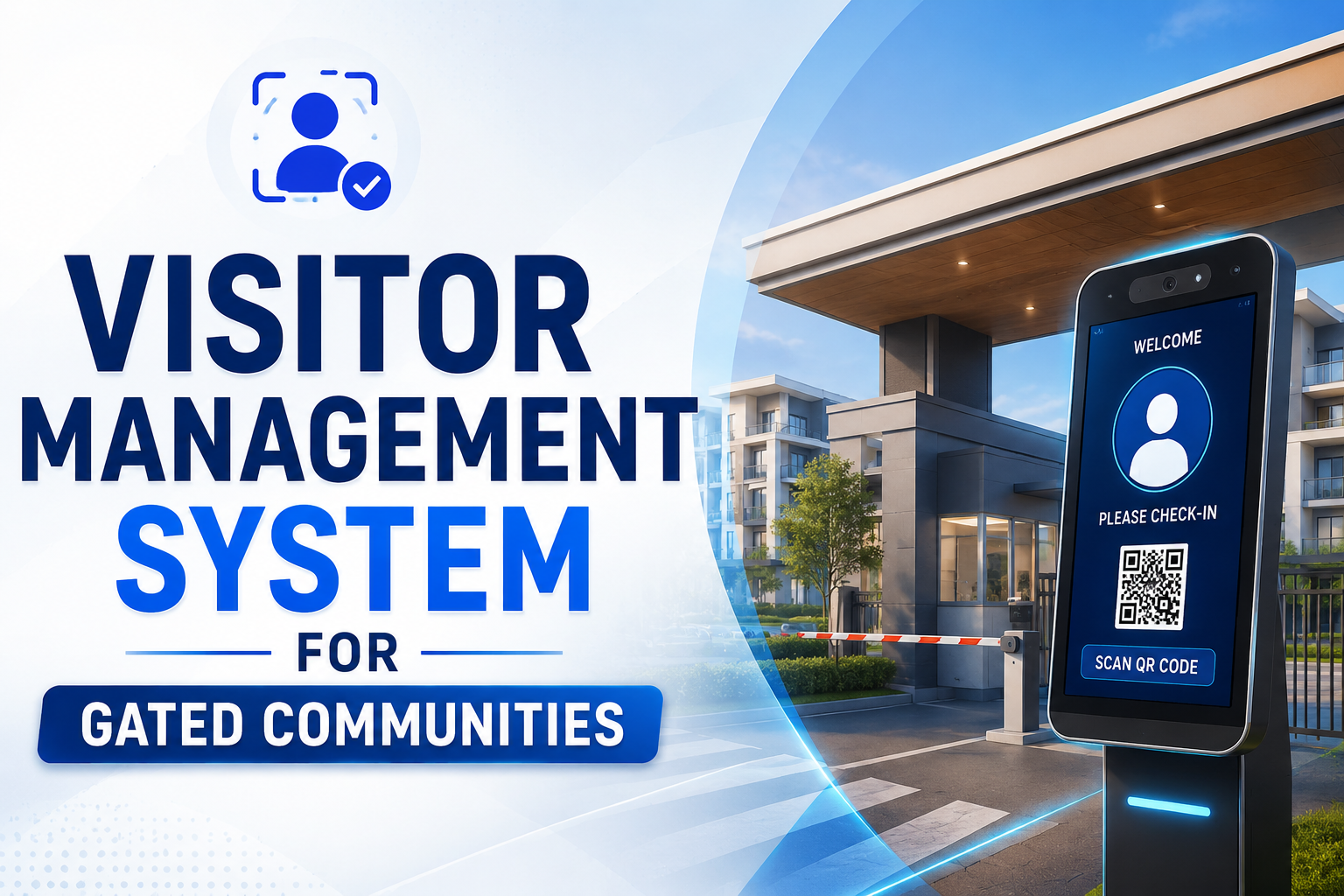 Visitor Management System for Gated Communities: Smarter Security for Modern Living