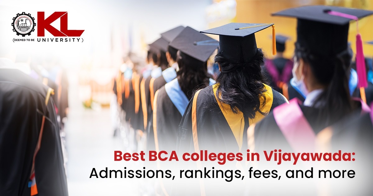 Best BCA colleges in Vijayawada: Admissions, rankings, fees, and more