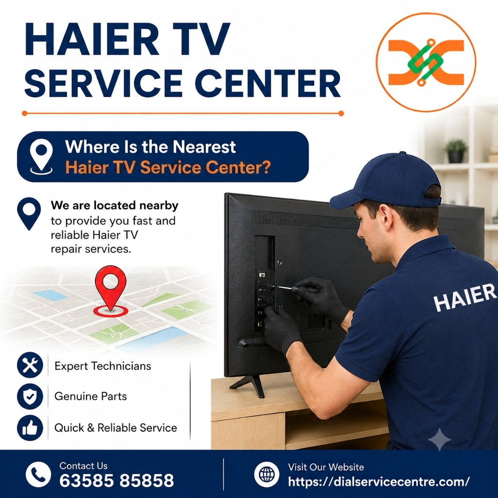 Where Is the Nearest Haier TV Service Center Located?