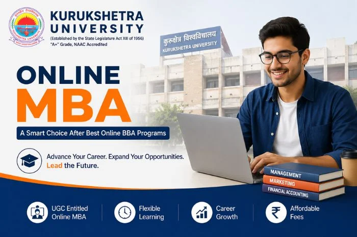 Kurukshetra University Online MBA: A Smart Choice After Best Online BBA Programs