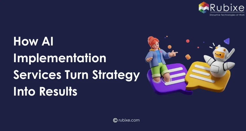 How AI Implementation Services Turn Strategy Into Results