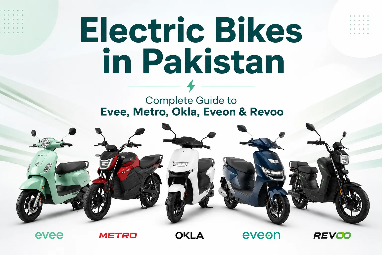 Thinking of Buying an Electric Bike in Pakistan? Compare Evee, Metro, Okla, Eveon & Revoo