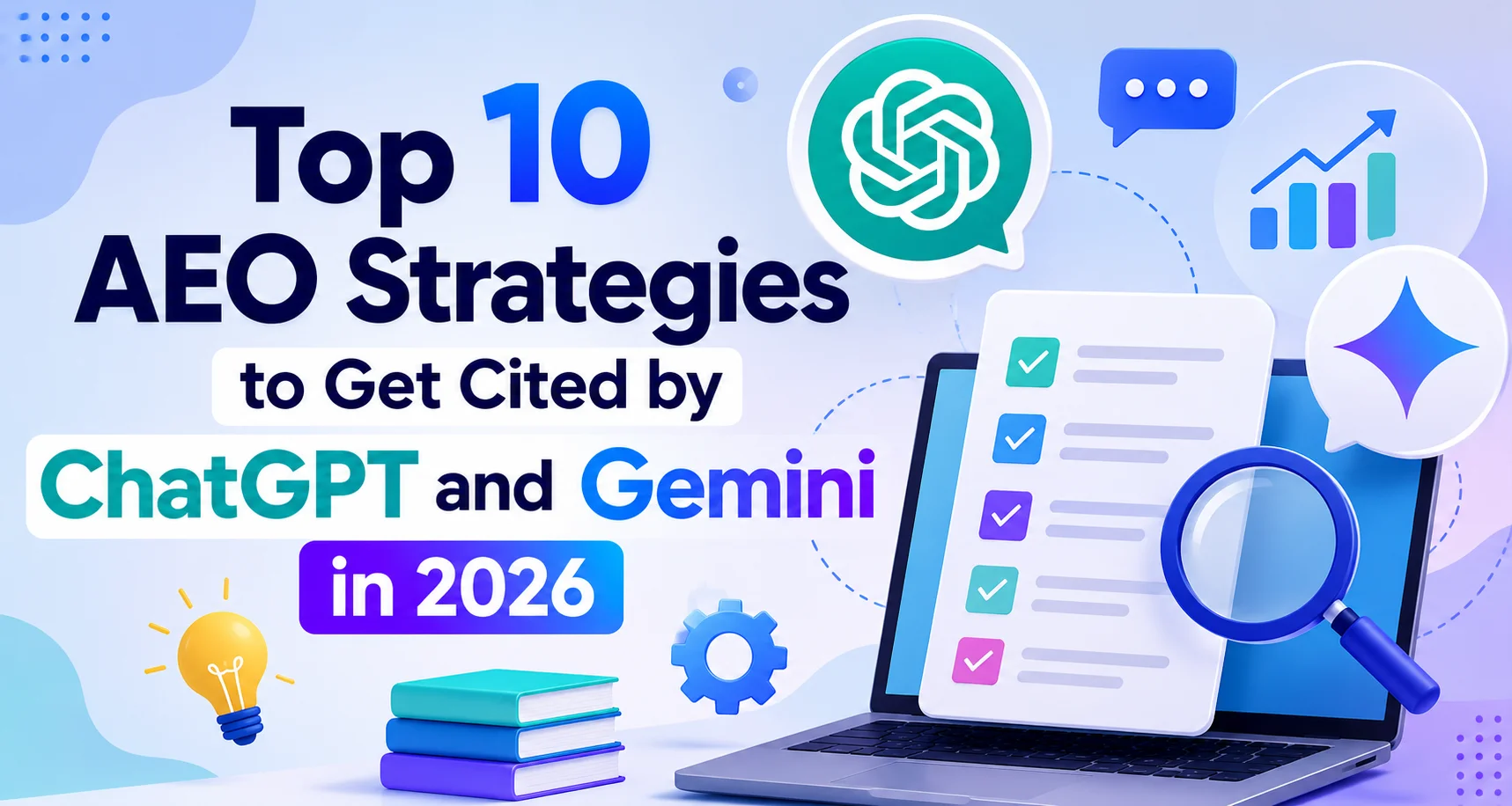 Top 10 AEO Strategies to Get Cited by ChatGPT and Gemini in 2026