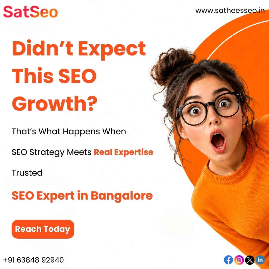 SEO Expert in Bangalore: Transforming Search Visibility into Sustainable Business Growth | Satheesseo.in