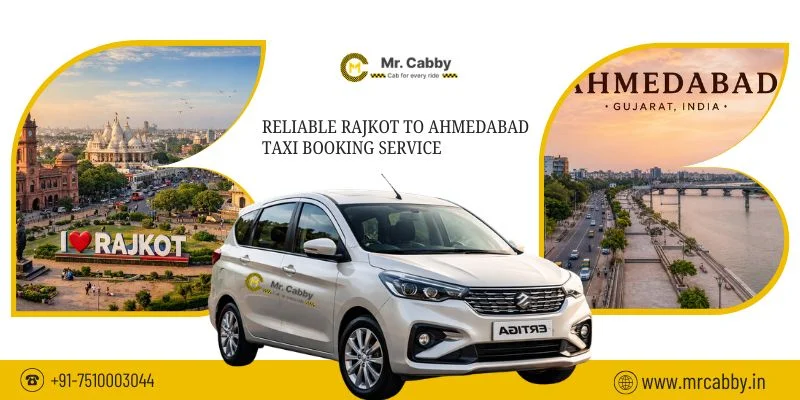 Reliable Rajkot to Ahmedabad Taxi Booking Service