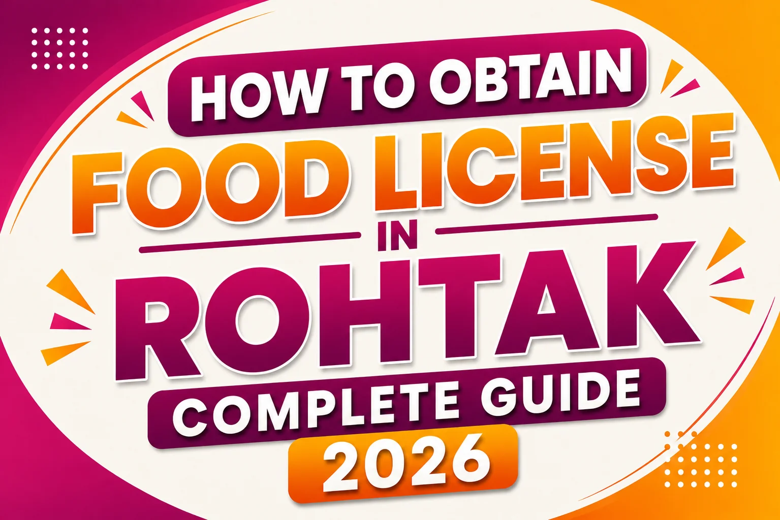 How to Obtain Food License in Rohtak – Complete Guide 2026