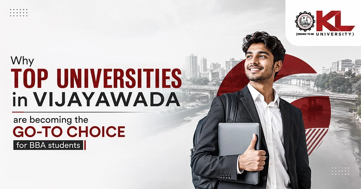 Why top universities in Vijayawada are becoming the go-to choice for BBA students