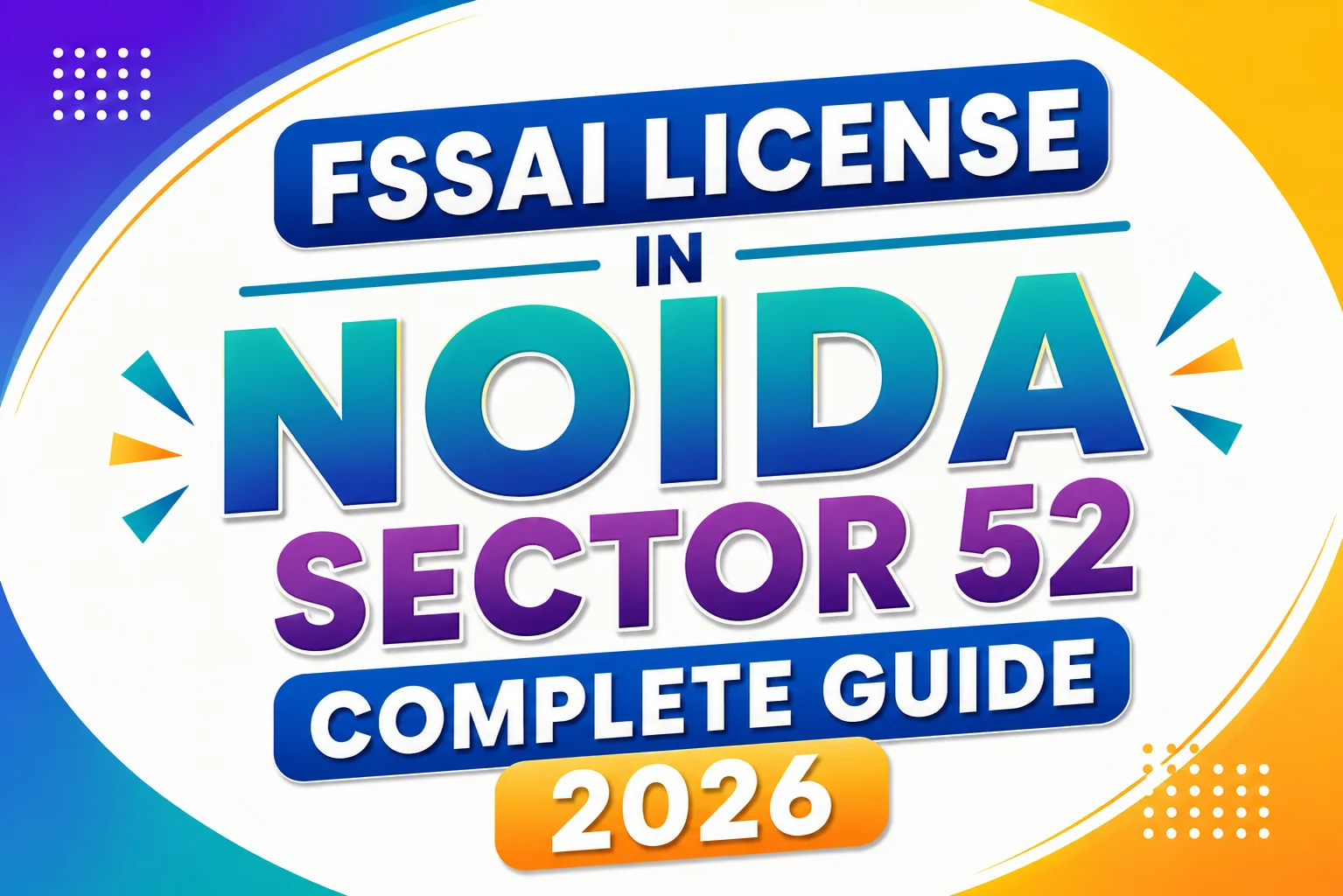 FSSAI License in Noida Sector 52 – Complete Guide 2026