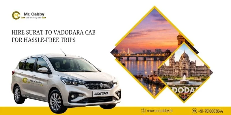 Hire Surat to Vadodara Cab for Hassle-Free Trips