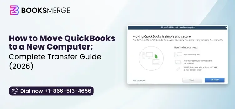 QuickBooks Transfer to a New Computer: Install, Restore, and Continue Working