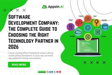 Software Development Company: The Complete Guide to Choosing the Right Technology Partner in 2026