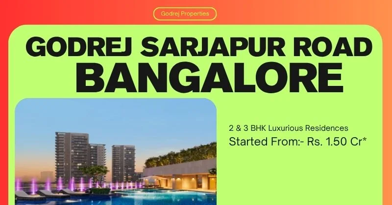 Godrej Sarjapur Road Bangalore