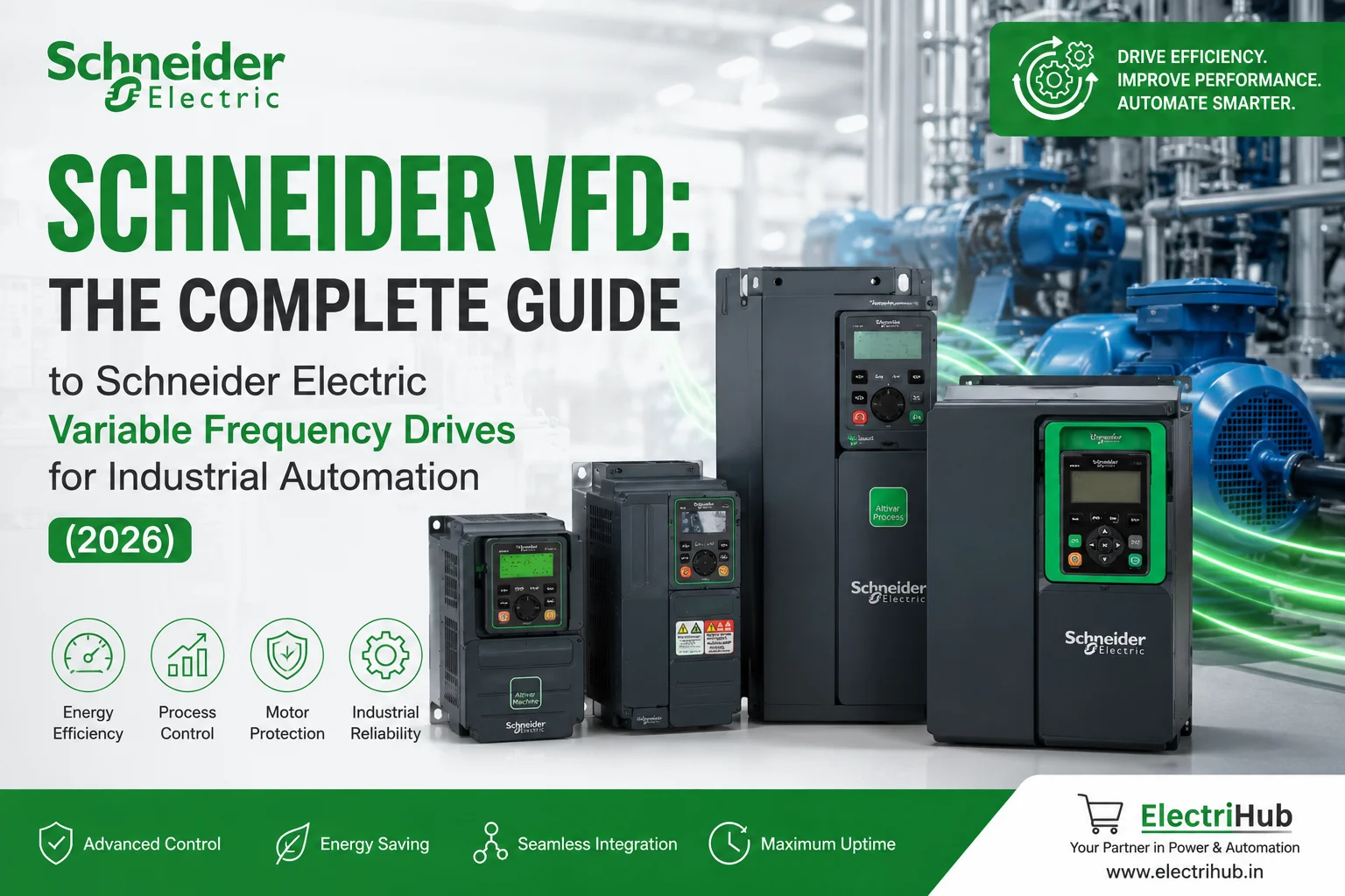 Schneider Electric VFD: Everything from Selection to Installation