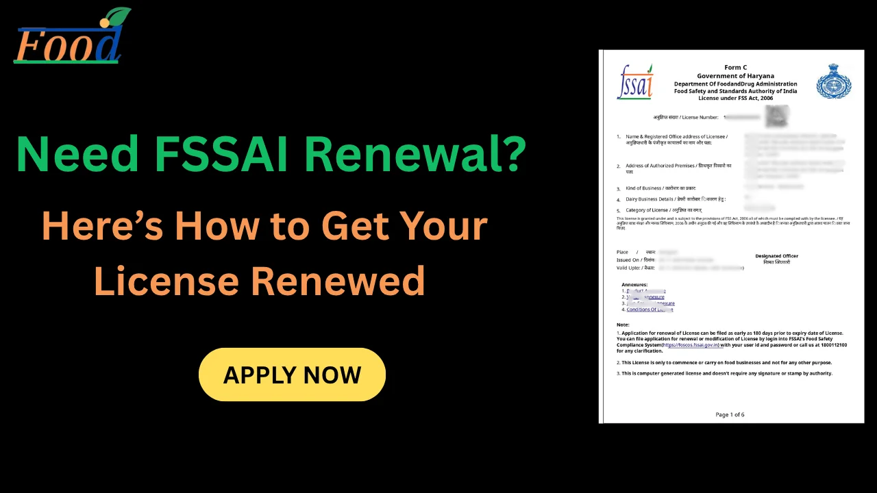 Need FSSAI Renewal? Here’s How to Get Your License Renewed