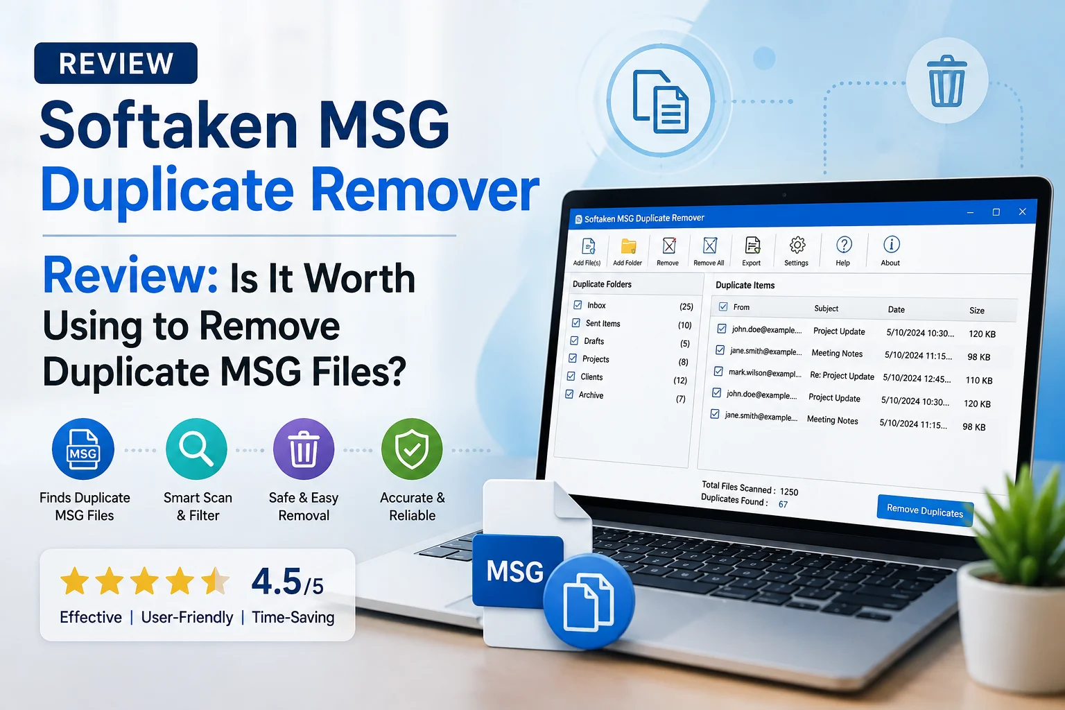 Softaken MSG Duplicate Remover Review: Is It Worth Using to Remove Duplicate MSG Files?