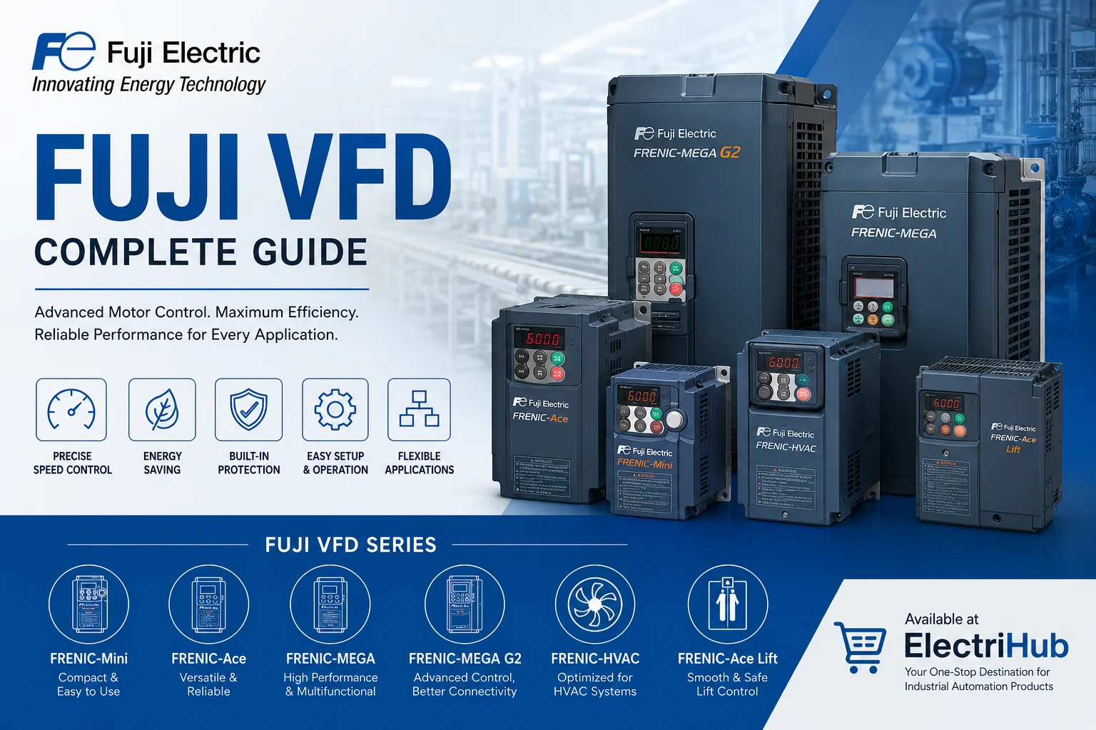 How to Choose the Right Fuji VFD for Your Industrial Application