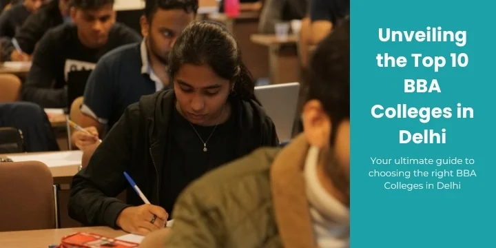 What Makes the Best Colleges for BBA in Delhi NCR a Good Choice?
