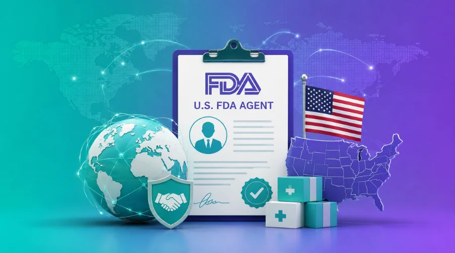 US FDA Agent Explained: Why Every Foreign Company Needs One in 2026