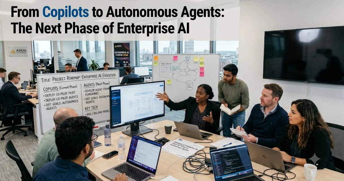 From Copilots to Autonomous Agents: The Next Phase of Enterprise AI
