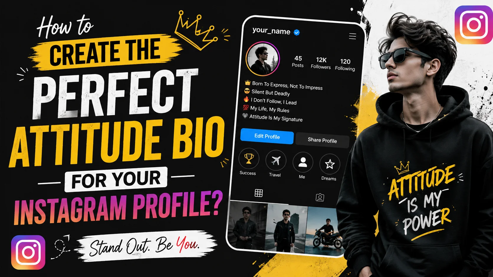 How to Create the Perfect Attitude Bio for Your Instagram Profile?