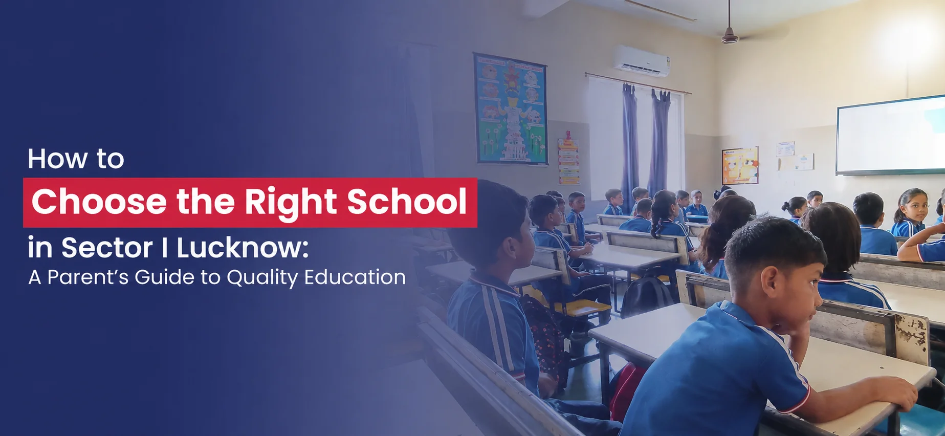 How to Choose the Right School in Sector I Lucknow: A Parent's Guide to Quality Education