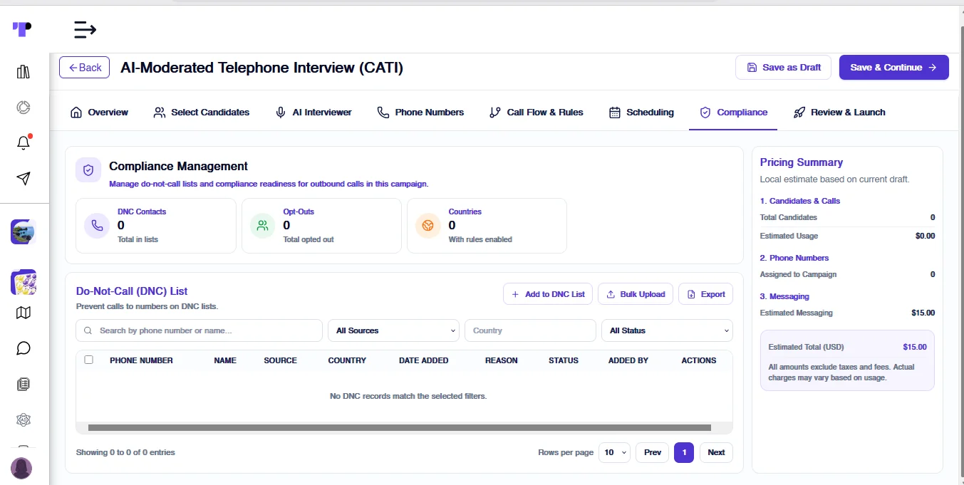 Figure 16: Terapage brings compliance controls into the CATI workflow, helping researchers manage consent and calling requirements as part of campaign setup.