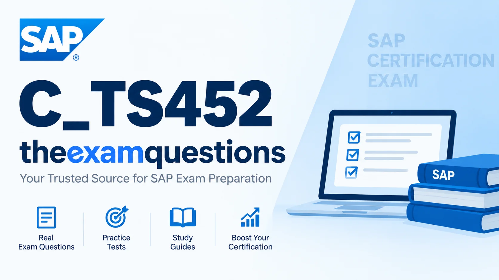 Mastering SAP C_TS452 Questions: How to Practice the Right Way