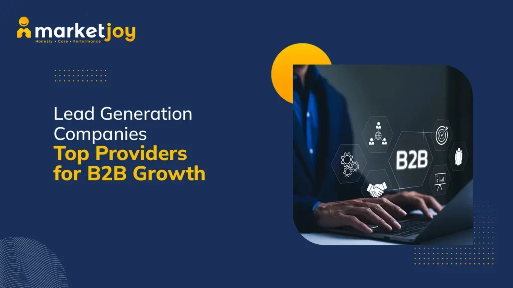 Top Lead Generation Companies for B2B Growth