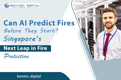Can AI Predict Fires Before They Start? Singapore’s Next Leap in Fire Protection