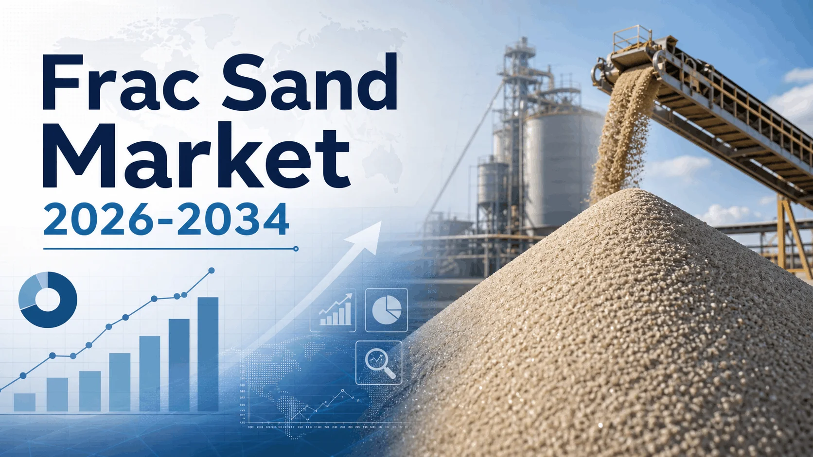 Frac Sand Industry Size, Growth, Trends and Forecast Report 2026-2034