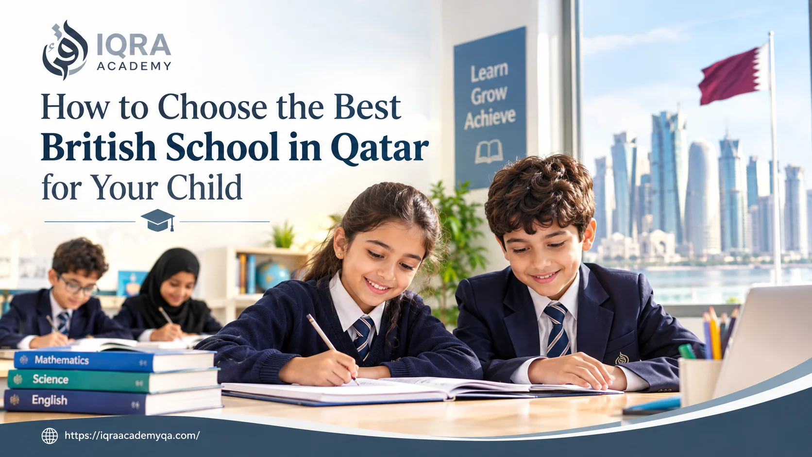 How to Choose the Best British School in Qatar for Your Child