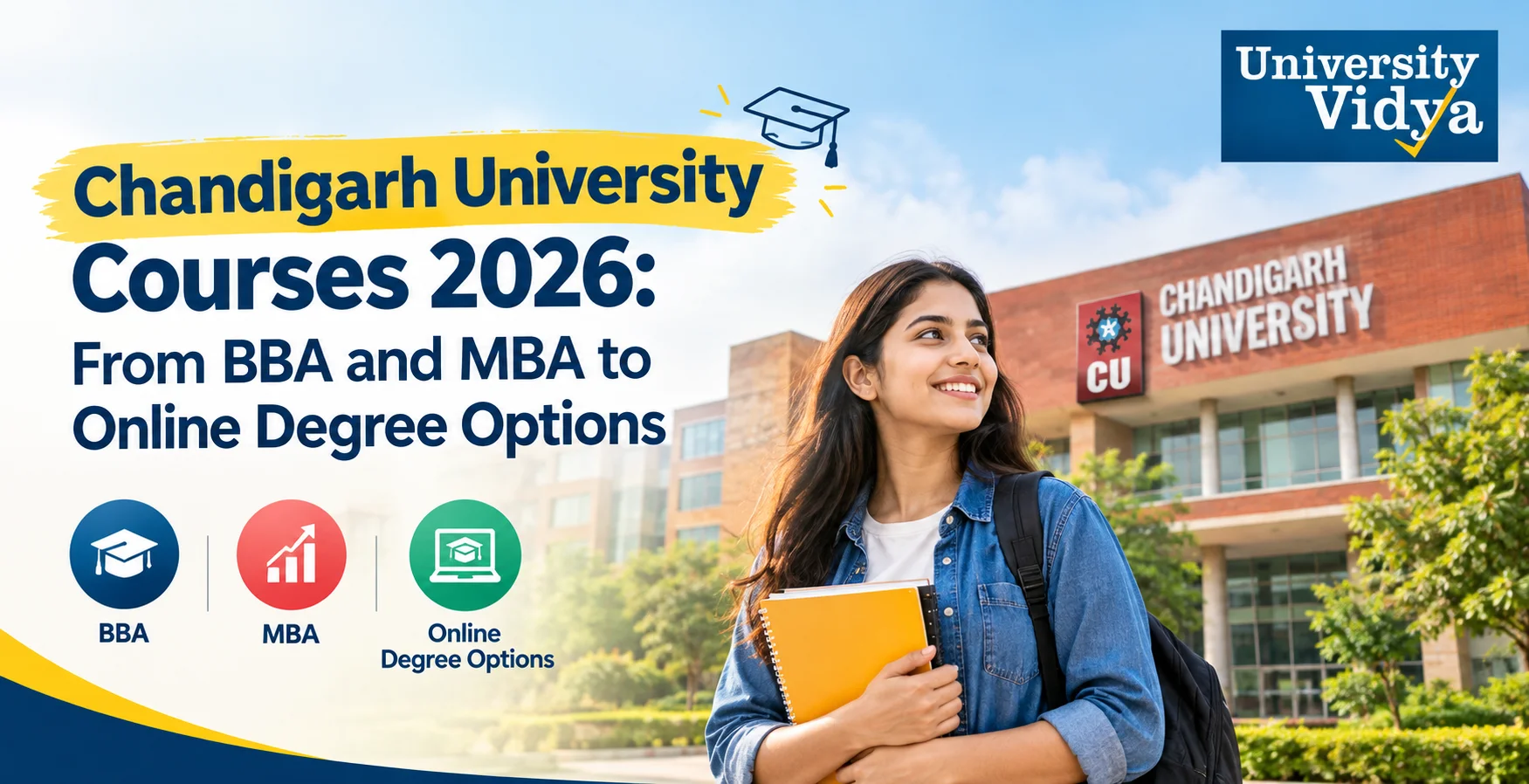 Chandigarh University Courses 2026: From BBA and MBA to Online Degree Options