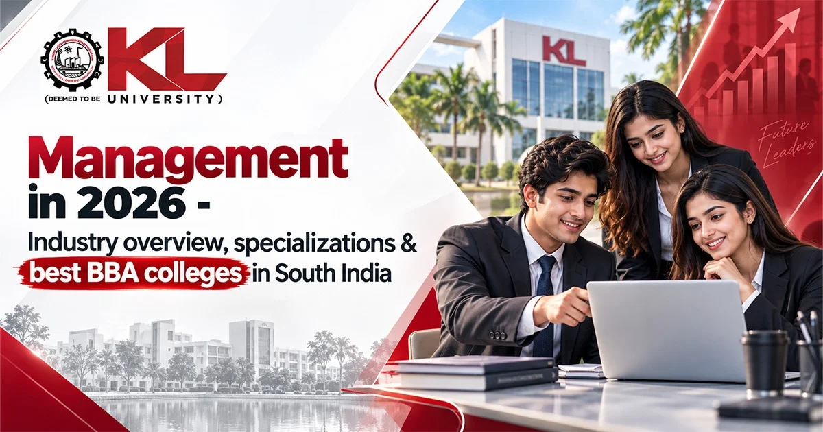 Management in 2026 - Industry overview, specializations & best BBA colleges in South India